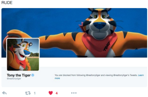 keeyla: So right now whoever’s running the Tony The Tiger twitter account is blocking all furry accounts they can find and it’s the best fucking thing I’ve seen all week. 