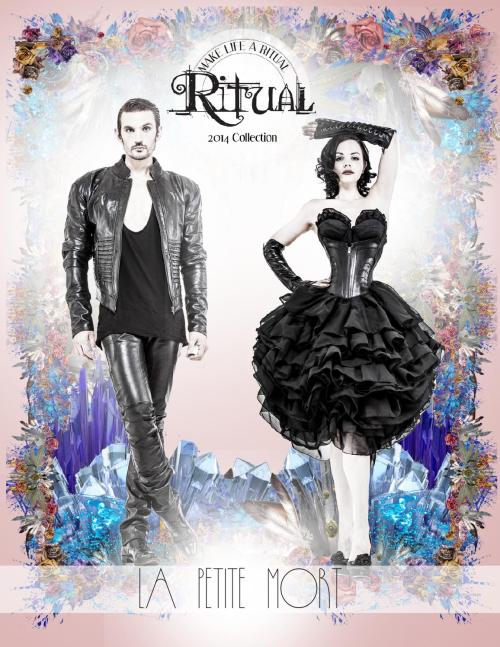 RITUAL 2014 Look BookLook book for our 2014 collection, LA PETITE MORT. For more detail and to make 