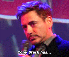  “Is there any difference between you and Tony Stark?” [x] 
