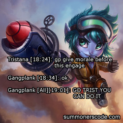 Summonerscode:  Exhibit 296 Tristana [18:24]: Gp Give Morale Before This Engage Gangplank