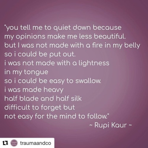 #Repost @traumaandco (@get_repost)・・・“you tell me to quiet down becausemy opinions make me les