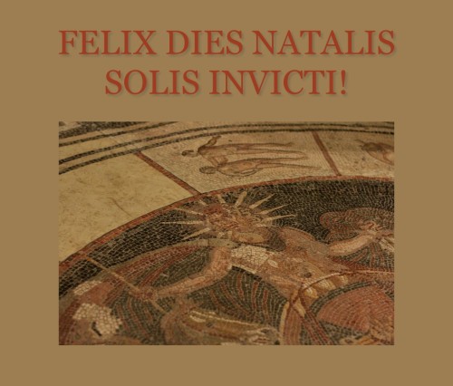 Felix dies natalis Sol Invicti! Hail to the Unconquered Sun!Today, December 25, marks the Roman fest