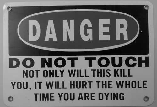 karnalapple:   Well.. Now I have to touch it.   Best. Sign. Ever.