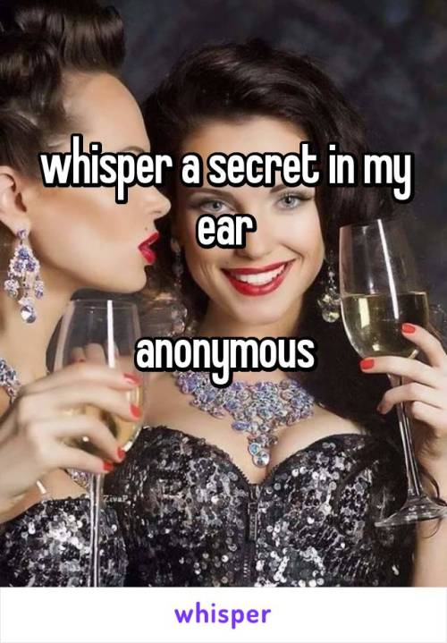 whisper a secret in my ear hmu tc22ndstreet@hotmail.com 312.805.3332