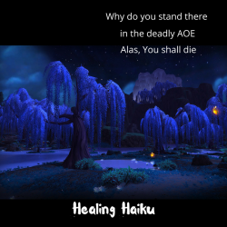 wow-images:  A Healer’s Haiku