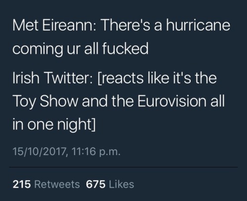 astrollusion:The best of Irish Twitter in anticipation of this bitch Ophelia, also bonus: my univers