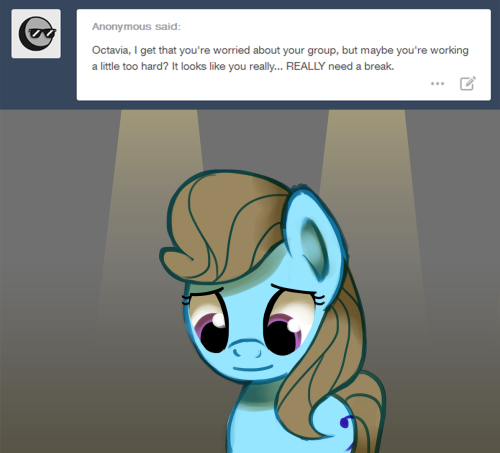 ask-canterlot-musicians:  Oh no the tea!   ;w; Get some rest Octy~
