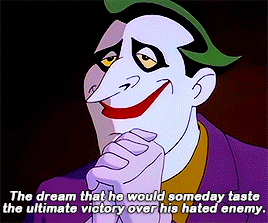 daily-joker: Dear friends, today is the day the clown cried. And he cries not for the passing of one man, but for the death of a dream.   Batman The Animated Series : The Man Who Killed Batman 