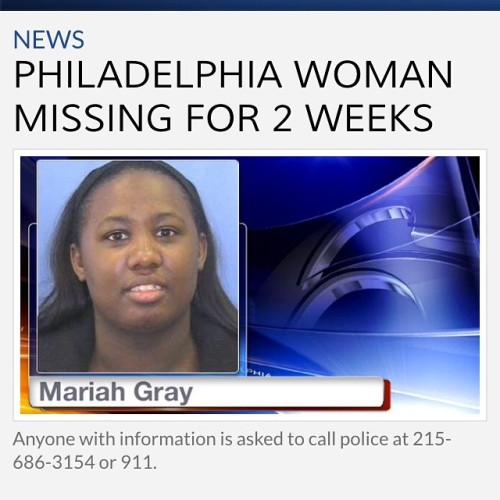 revolutionary-mindset:Philadelphia police are searching for a missing woman who has not been seen in