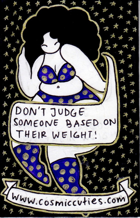 cosmiccutieszine:May 2015 - Cosmic Cuties against Fatphobia