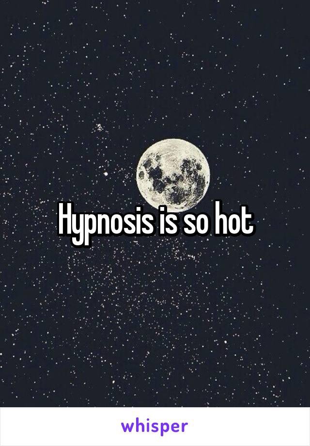 hypnokink:Hypnosis is so hot Hypnosis is so hot