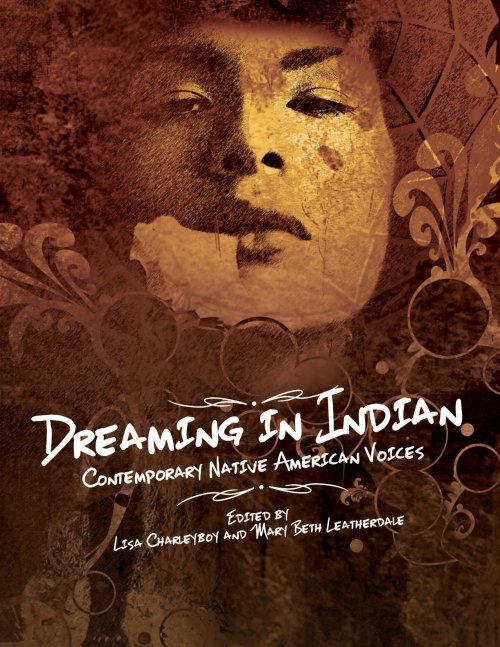 superheroesincolor:  Dreaming in Indian: Contemporary Native American Voices ( 2016) Edited by Lisa Charleyboy and Mary Beth Leatherdale. “A powerful and visually stunning anthology from some of the most groundbreaking Native artists working in North