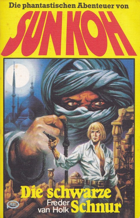 vintagegeekculture: Sun Koh, Adventurer was a pulp hero exploration/occult series published in Nazi 