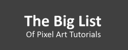 whaatnext:  everything you need to know about pixel art and how to start (best one so far) pixel art, what is it?  an introduction to pixel art by richard janes 2D will never die’s tutorials page ultrashock’s pixel art tutorials: part i | part