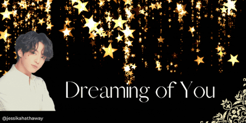 Dreaming Of You - JJK M