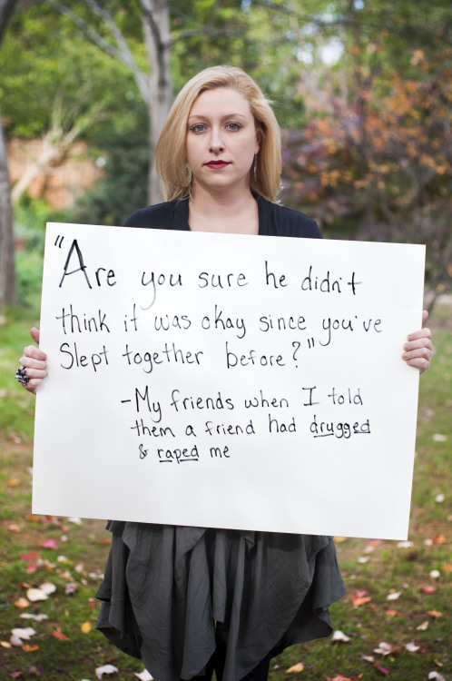 projectunbreakable:  ten photographs portraying quotes said to sexual assault survivors by their friends/family  more info about project unbreakable here original tumblr here   This.