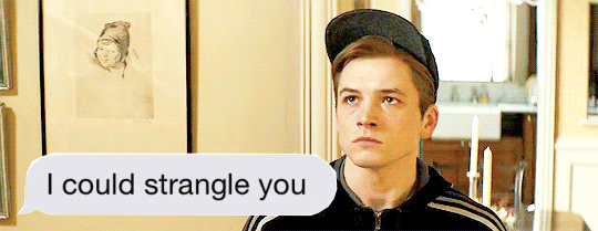 takeanotherpieceofmyhartwin:  Kingsman Conversations + Text Messages   ↳ (1/?)