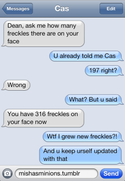 Mishasminions:   Texts From Cascas Gives Dean Freckles (Companion Piece)    