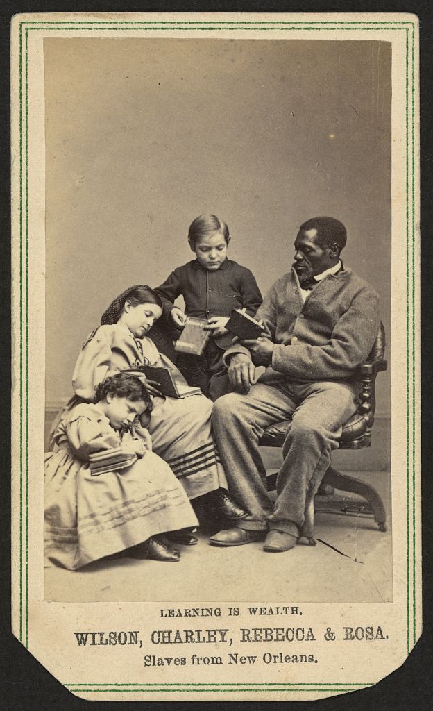 Learning is wealth. Wilson, Charley, Rebecca, and Rosa. Slaves from New Orleans / Chas. Paxson, photographer, New York.
1 photographic print on carte de visite mount : albumen ; 10 x 6 cm. | Photograph shows Wilson Chinn, Charles Taylor, Rebecca...