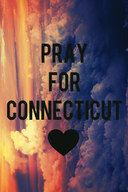 myhappyending-laura:  pray for connecticut | Tumblr on @weheartit.com - http://whrt.it/UGTauU 