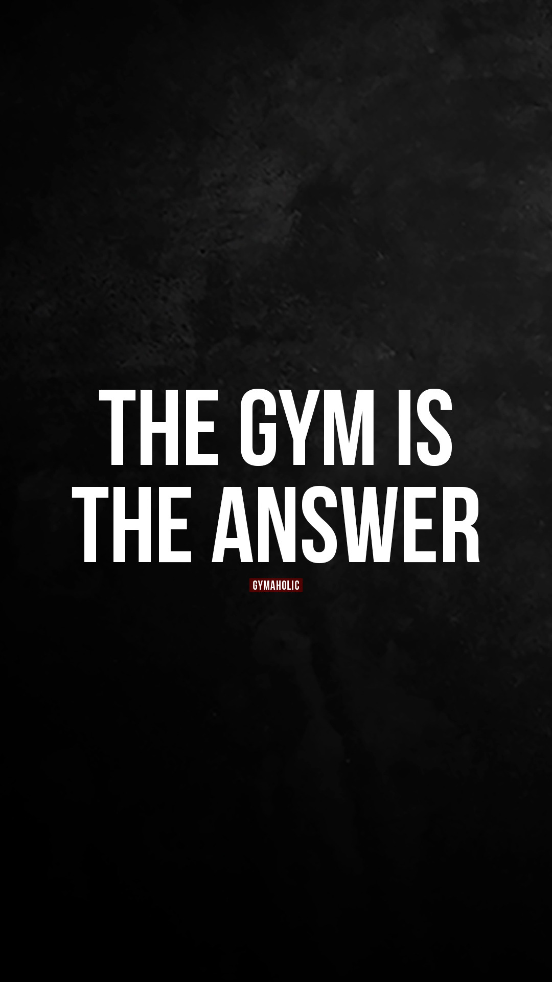 The gym is the answer