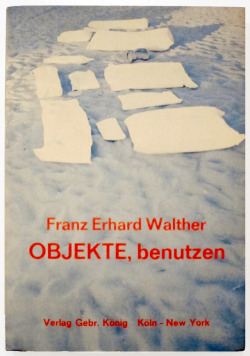 grupaok:  Franz Erhard Walther, OBJEKTE, benutzen — the first book published by König Books in 1968.