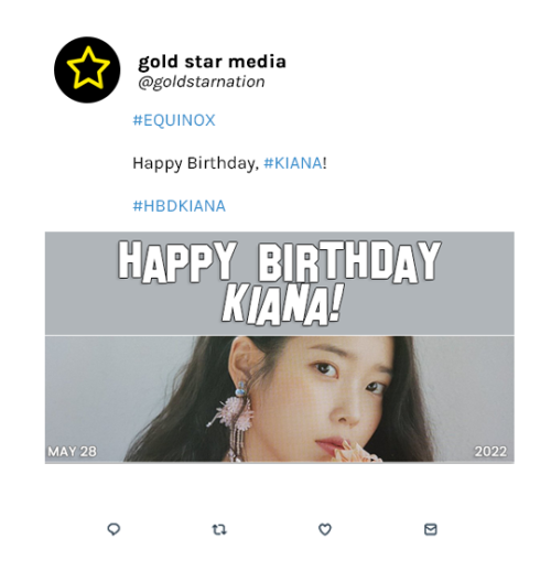may 28, 2022: @goldstarnation made a new post on twitter.#EQUINOXHappy Birthday, #KIANA!#HBDKIANA #twitter: gold star media #twitter: kiana#queued post