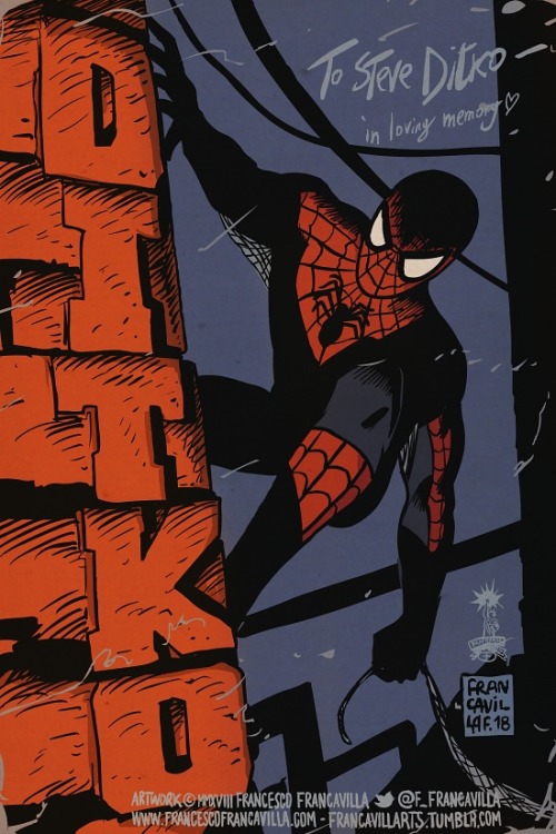 francavillarts: STEVE DITKO Had to pay tribute to the Legend. Goodbye, Steve, see you on the other s