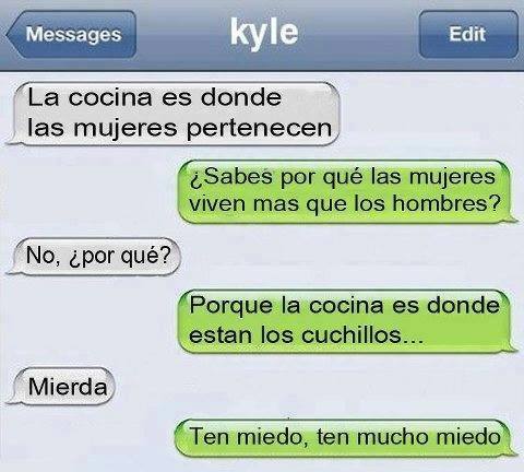 fucking-the-world-jm:  añagd`dgsñsaghsdoaiosgsdjs conchetumare, esto le paso por machista y weòn. XDDDDDDDDDDDDDDDDD