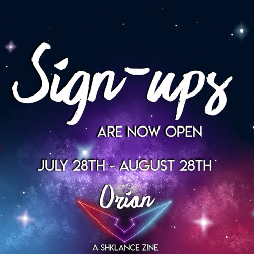 shklancezine:      Sign ups for Orion: A Shklance Zine are now open!We will be a