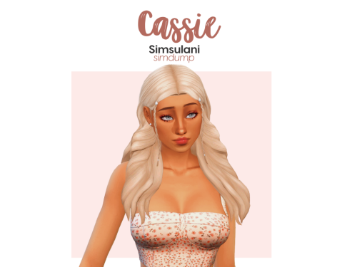 Cassie Simdump (public access 04/10) Hi everyone, this is my version of Cassie from Euphoria. There 