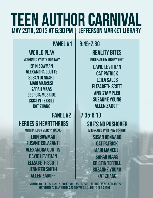 teenauthorcarnival:  Teen Author Carnival 2013 - Panels  Will we see you at Jefferson Market Library