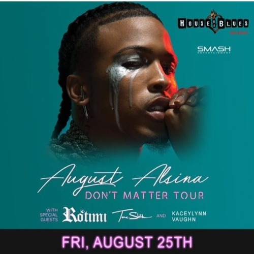 ITS TIMEEEEE August 25th, I&rsquo;ll be opening up for @augustalsina for the #DontMatterTour YALL.. 