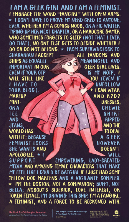 gailsimone:thiscouldbethebestplaceyet:The Geek Girls Litany for Feminism by Sam Maggs:)