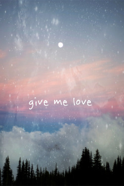 Give Me Love ♥ En We Heart It. Http://Weheartit.com/Entry/74476744/Via/Seda_Boyraz