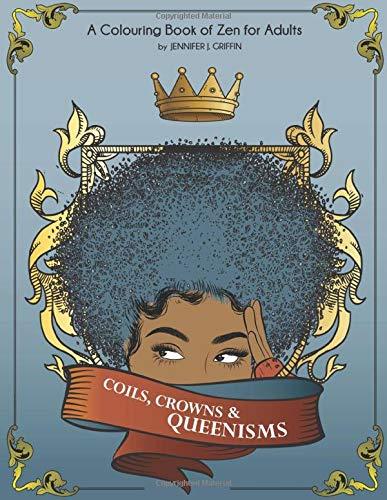superheroesincolor: Coils, Crowns & Queenisms: A Colouring Book of Zen for Adults (2020) 16 BEAU