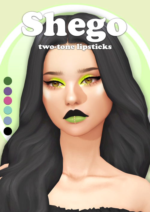  SHEGO - two-tone lipsticks This has been a bit late in the making but it is finally here! I’m