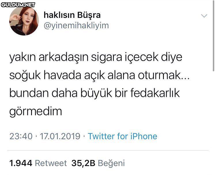 yakin arkadaşın sigara...