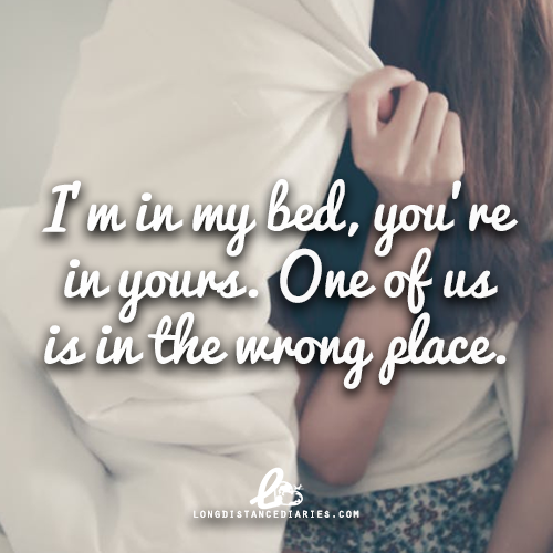 ldrdiariess:“I’m in my bed, you’re in yours. One of us is in the wrong place.”follow @ldrdiariess fo