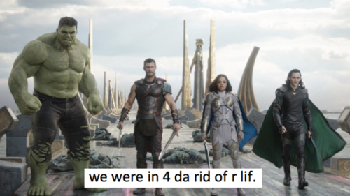 hereonsakaar: Thor Ragnarok + My Immortal quotes + Bonus: