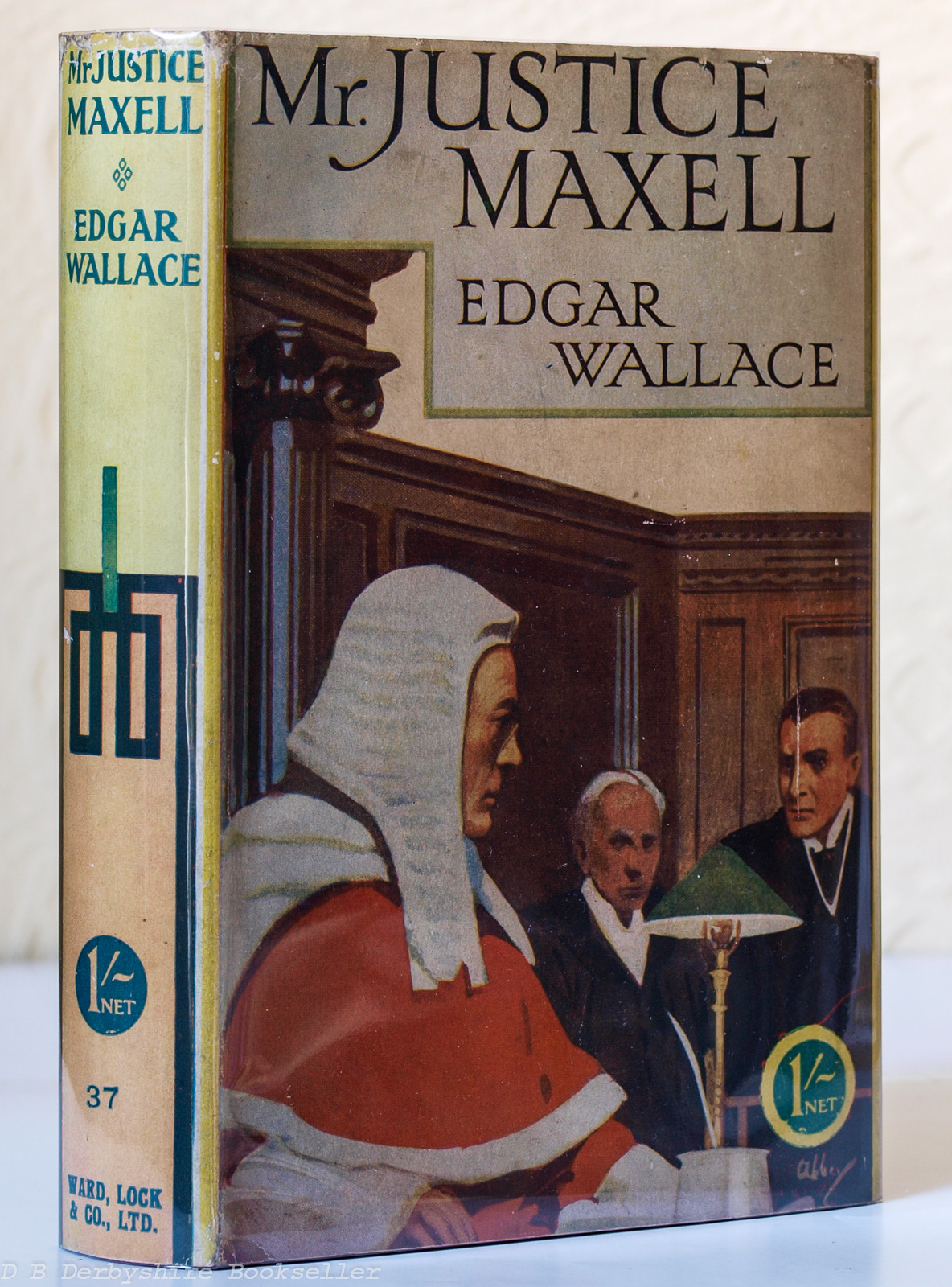 Mr. Justice Maxwell by Edgar Wallace (Ward, Lock and Co. Ltd., reprint circa 1930). Dustwrapper art by “Abbey” [Salomon van Abbe].