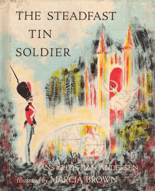  The Steadfast Tin Soldier illustrated by Marcia Brown (1953)