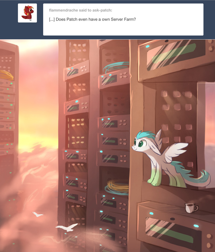 ask-patch:  Don’t be silly. Everybody knows servers don’t grow on farms. Patch