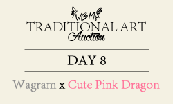 Traditional Art Auction Day 8 | Wagram X Cute Pink Dragon I Will Scan The Pieces