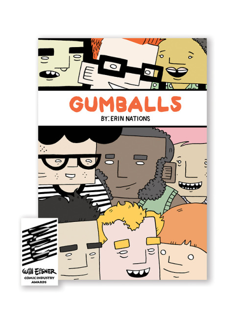 I’m thrilled to announce that Gumballs has been nominated for an Eisner Award!! It’s an honor to be 