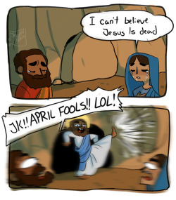 officialuthor: earthshaker1217:  thesleepypencil:  I told this Joke to my extremely religious father and his first reply was “funny but don’t tell it to your mother”  APPROPRIATE!!   TODAY IS THE ONLY DAY YOU CAN REBLOG THIS AND IT’LL MAKE SENSE