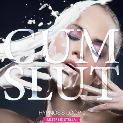 Hypnosis Loop 9 - Cum Slut