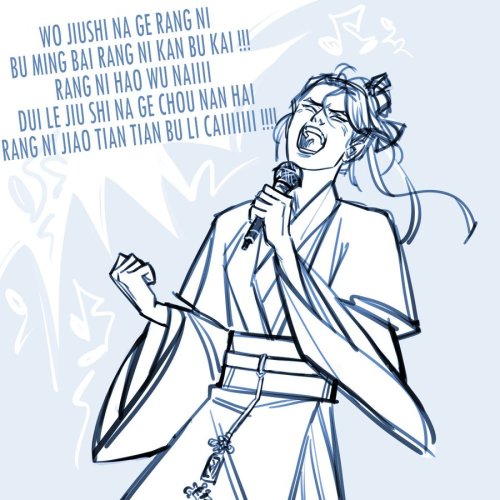 shang qinghua by himself lmaoohe singing wangxian, i will survive, that one song idk the name of, fa