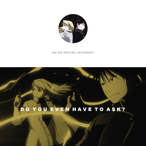 lordrobb:  fma meme:  memorable quote (1/?)   &ldquo;I’m going after the senior
