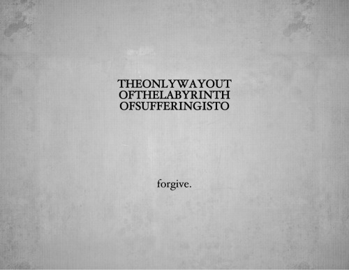 soulful-warrior:  …yourself first.  Yes. Forgive yourself, first.